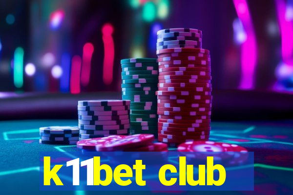 k11bet club